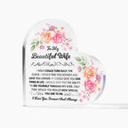 TO MY BEAUTIFUL WIFE HEART ACRYLIC PLAQUE