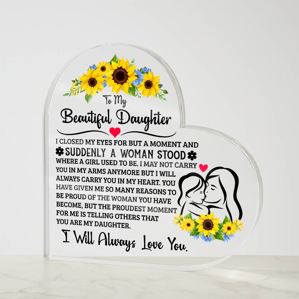 TO MY DAUGHTER PROUD ACRYLIC HEART PLAQUE