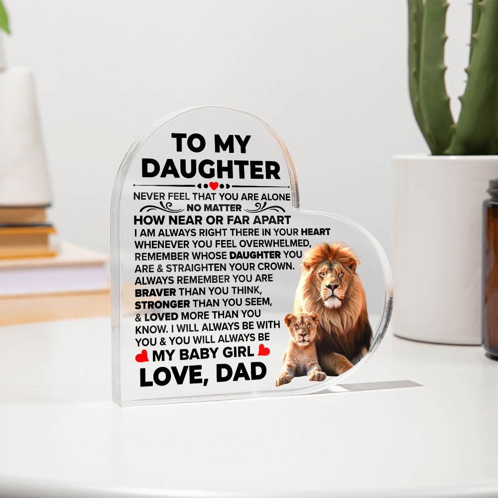 TO MY DAUGHTER BRAVER ACRYLIC HEART