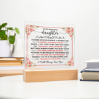 TO MY BEAUTIFUL DAUGHTER SQUARE ACRYLIC PLAQUE