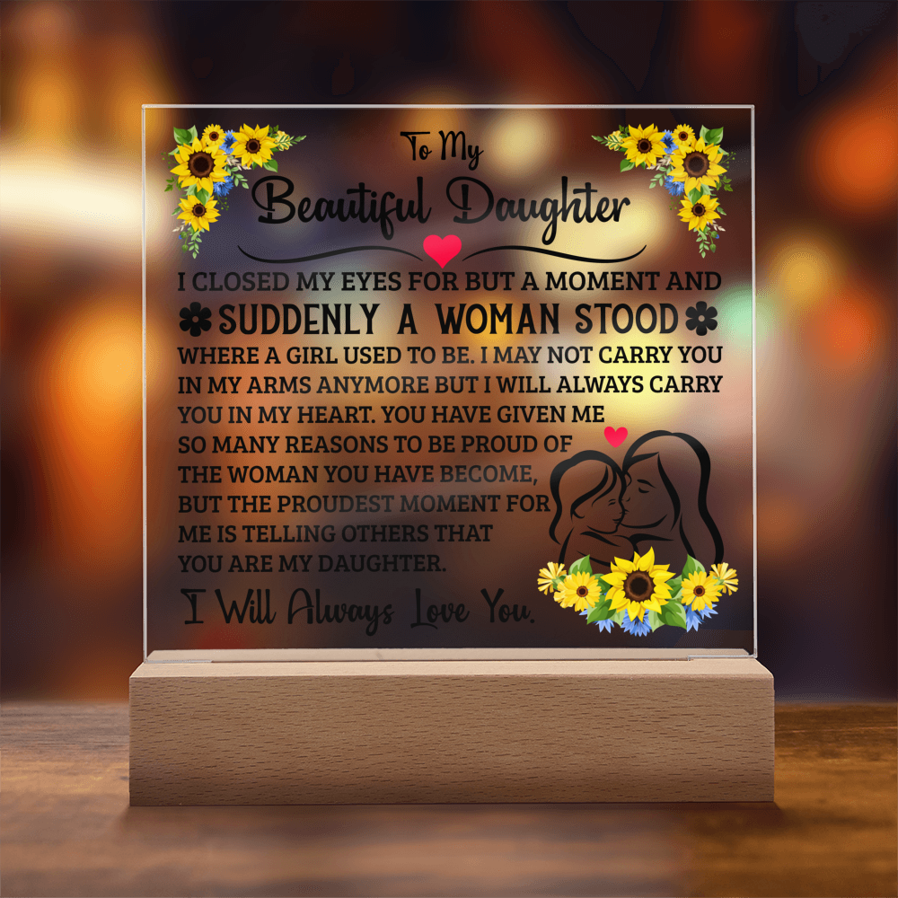 TO MY DAUGHTER SQUARE ACRYLIC PLAQUE
